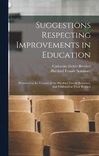 Suggestions Respecting Improvements in Education