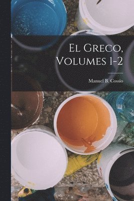 Manuel B Cossío - Greco, Volumes 1-2, Häftad