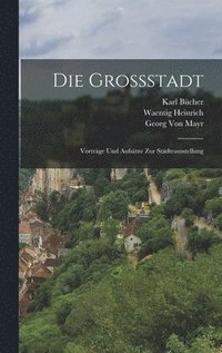 Die Grossstadt