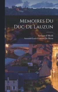 Memoires Du Duc De Lauzun