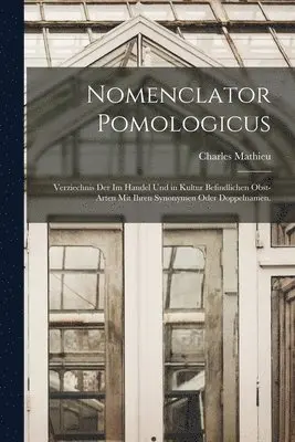 Charles Mathieu - Nomenclator Pomologicus, Häftad. Tillgänglighet: Tillfälligt slut