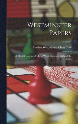 London Westminster Chess Club - Westminster Papers, Inbunden. Tillgänglighet: Lägg i varukorg