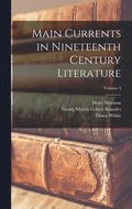Main Currents in Nineteenth Century Literature; Volume 4