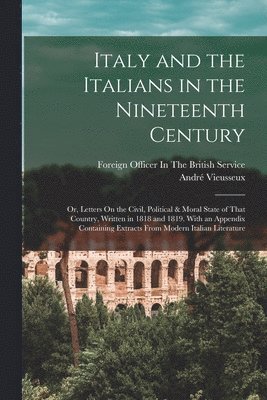 André Vieusseux, Foreign Officer in the British Service - Italy and the Italians in the Nineteenth Century, Häftad