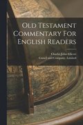 Old Testament Commentary For English Readers