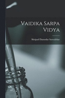Vaidika sarpa vidya