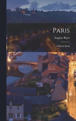 Eugène Béjot - Paris, Inbunden