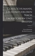 Clara Schumann, ein Knstlerleben Nach Tagebchern und Briefen; Volume 3