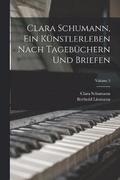 Clara Schumann, ein Knstlerleben Nach Tagebchern und Briefen; Volume 3