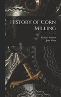 History of Corn Milling