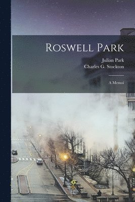 Charles G Stockton, Julian Park - Roswell Park, Häftad