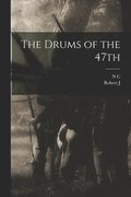 Drums of the 47th