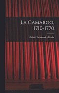 La Camargo, 1710-1770