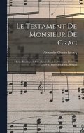 testament de monsieur De Crac; op�ra-bouffe en 1 acte. Paroles de Jules Moinaux. Partition chant et piano arr. par L. Roques
