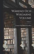 Warend och wirdarne Volume; Volume 1