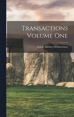 Gaelic Society Of Inverness - Transactions Volume One, Inbunden. Tillgänglighet: Lägg i varukorg