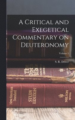 Critical and Exegetical Commentary on Deuteronomy; Volume 5, Inbunden