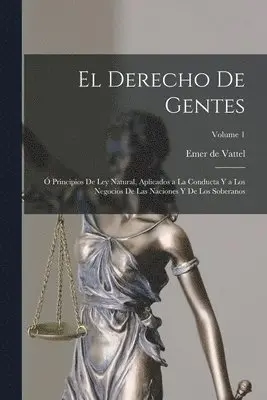 Emer De Vattel - derecho de gentes, Häftad. Tillgänglighet: Lägg i varukorg