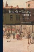 The new Social Order; Principles and Programs