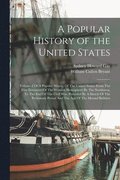 A Popular History of the United States
