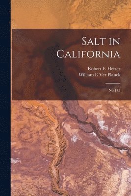 Robert F 1915-1979 Heizer, William E Ver Planck - Salt in California, Häftad