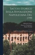 Saggio storico sulla rivoluzione Napoletana del 1799; seguito dal, Rapporto al Cittadino Carnot