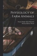 Physiology of Farm Animals