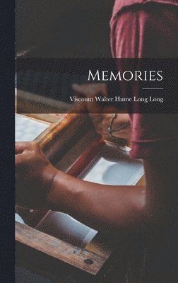 Walter Hume Long Long - Memories, Inbunden. Tillgänglighet: Lägg i varukorg