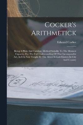 Edward Cocker - Cocker's Arithmetick, Häftad. Tillgänglighet: Tillfälligt slut