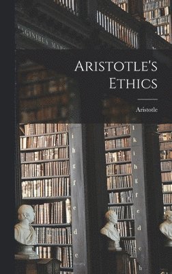 Aristotle - Aristotle's Ethics, Inbunden