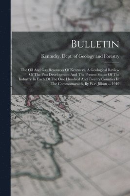 Kentucky Dept of Geology and Forestry - Bulletin, Häftad