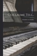 Guillaume Tell...