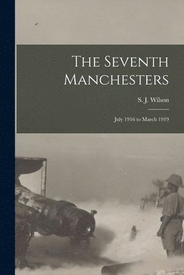 S J Wilson - Seventh Manchesters, Häftad