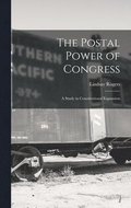 The Postal Power of Congress