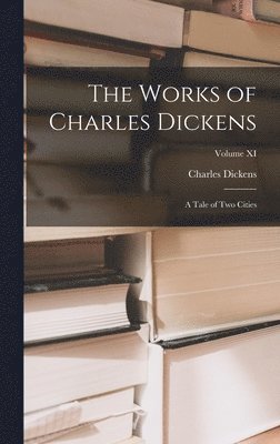 Charles Dickens - Works of Charles Dickens, Inbunden