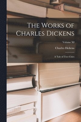 Charles Dickens - Works of Charles Dickens, Häftad