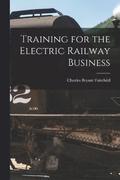 Training for the Electric Railway Business