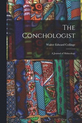 Walter Edward Collinge - Conchologist, Häftad