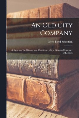 Lewis Boyd Sebastian - Old City Company, Häftad. Tillgänglighet: Lägg i varukorg
