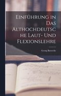 Einf�hrung in das Althochdeutsche Laut- und Flexionslehre