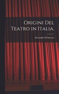 Origini Del Teatro in Italia.