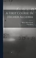 A First Course in Higher Algebra