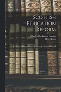 Scottish Education Reform