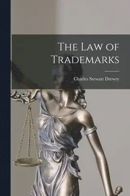 Charles Stewart Drewry - Law of Trademarks, Häftad. Tillgänglighet: Lägg i varukorg