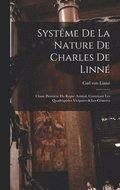 Systême De La Nature De Charles De Linné