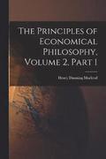 The Principles of Economical Philosophy, Volume 2, part 1