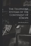 Telephone Systems of the Continent of Europe