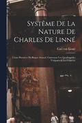 Systême De La Nature De Charles De Linné