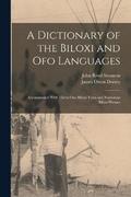 A Dictionary of the Biloxi and Ofo Languages