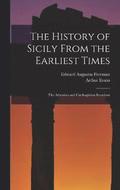 The History of Sicily From the Earliest Times